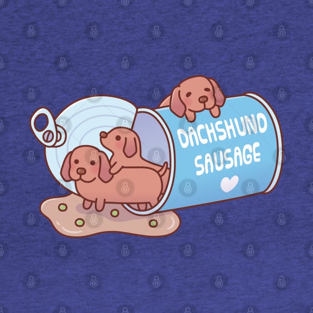 Cute Dachshund Sausage Dogs In A Can Funny by rustydoodle